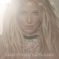#5 Britney Spears - Glory - 73 plays